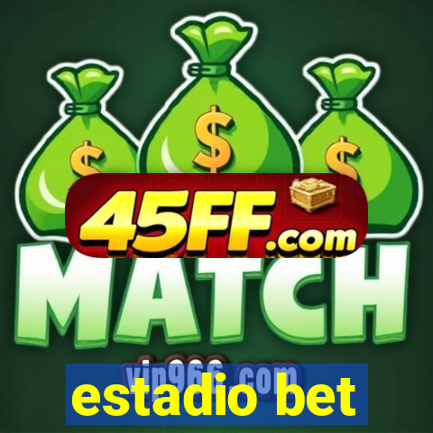 estadio bet